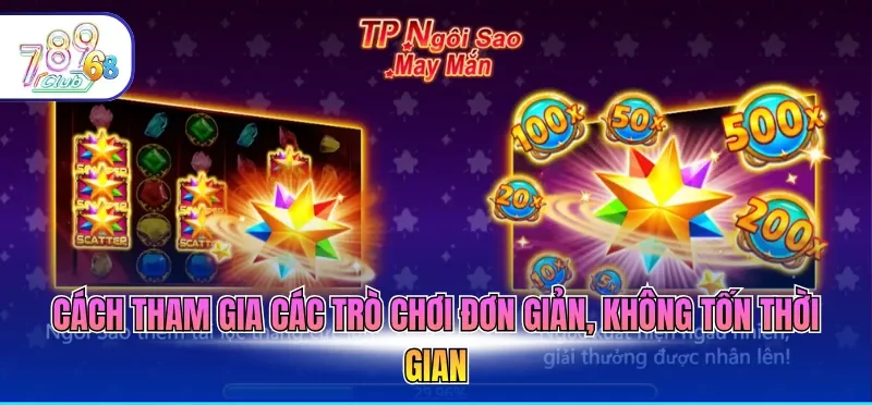 Cách tham gia các trò chơi đơn giản, không tốn thời gian