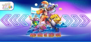 Mẹo bắn cá hiệu quả